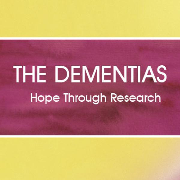 Dementias: Hope Through Research publication
